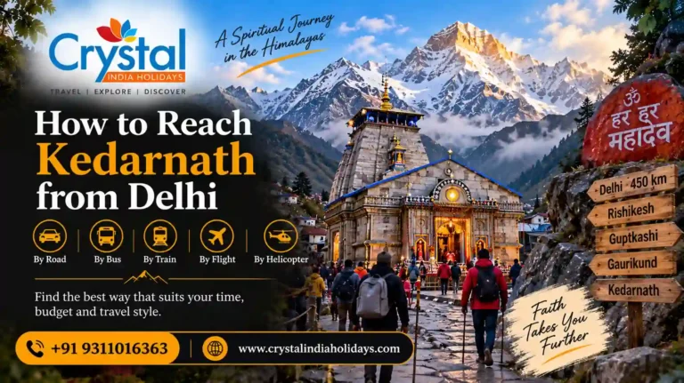 How to Reach Kedarnath from Delhi Complete Travel Guide